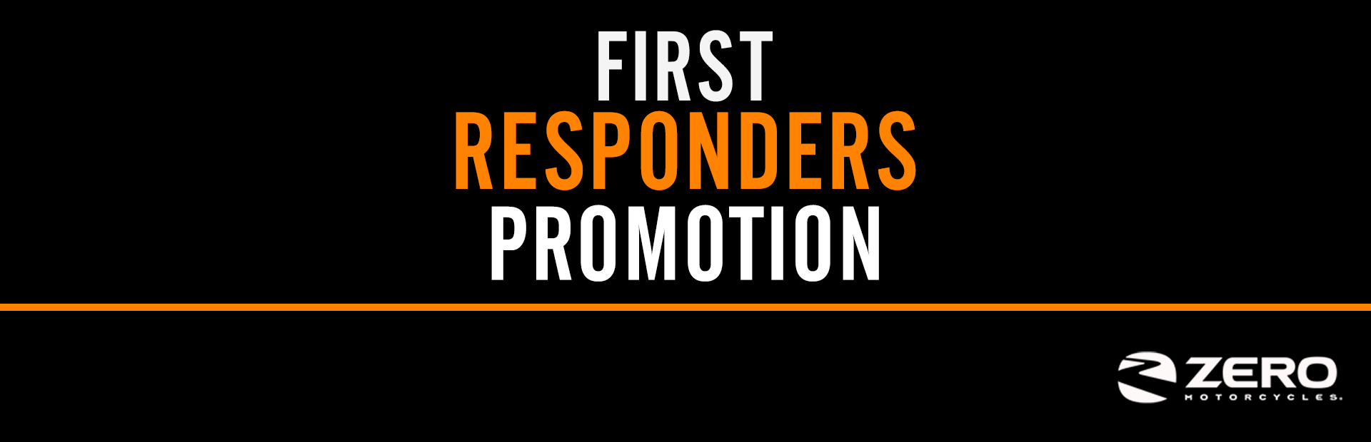 ZERO™: First Responders